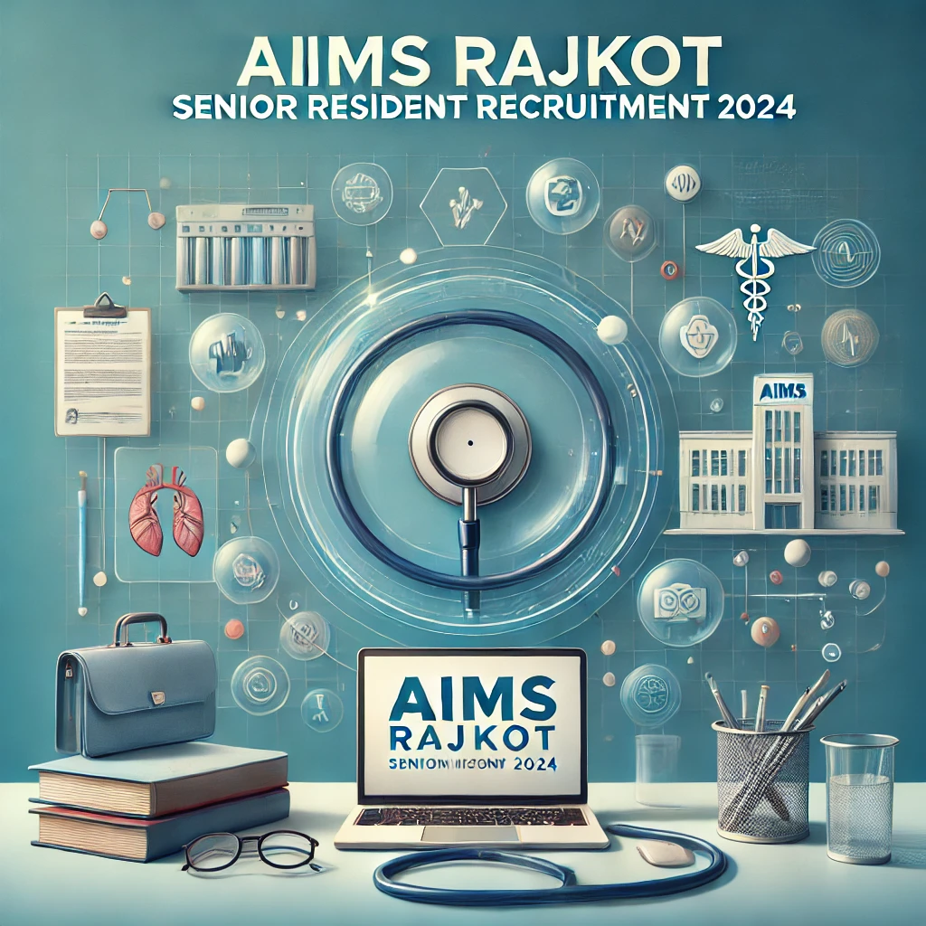 AIIMS Rajkot Senior Resident Recruitment