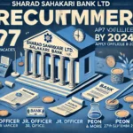 Sharad Sahakari Bank Ltd, Solapur Recruitment 2024