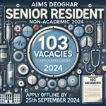 AIIMS Deoghar Senior Resident (Non-Academic) Recruitment