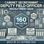 Cabinet Secretariat Deputy Field Officer Recruitment 2024