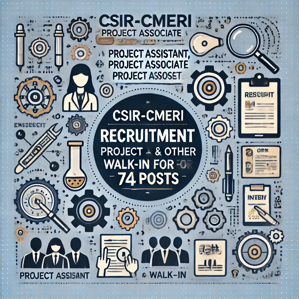 CSIR-CMERI Project Assistant, Project Associate & JRF Recruitment